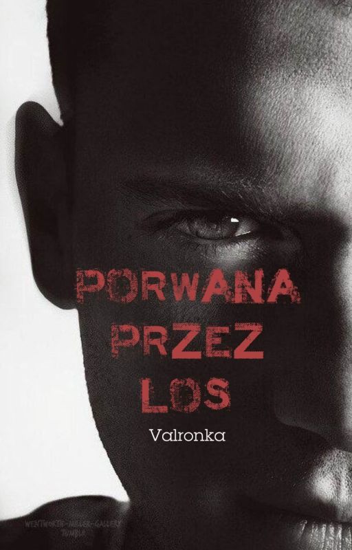 Porwana przez los by valronka