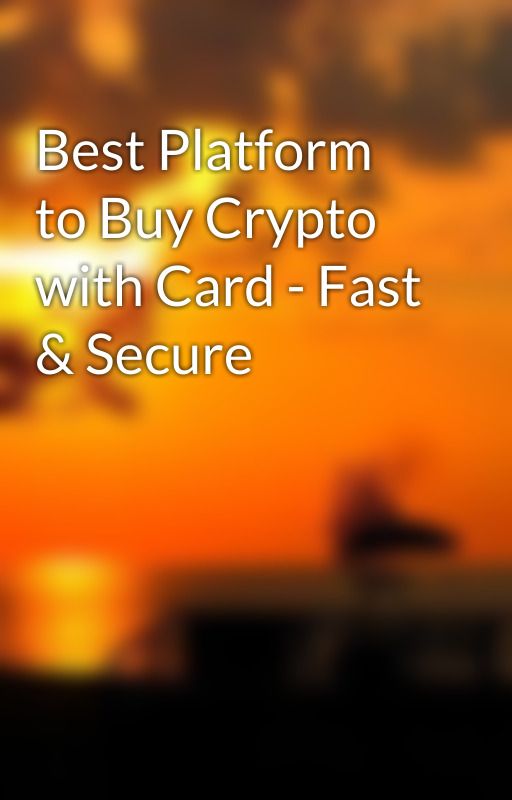 Best Platform to Buy Crypto with Card - Fast & Secure by Visiion1