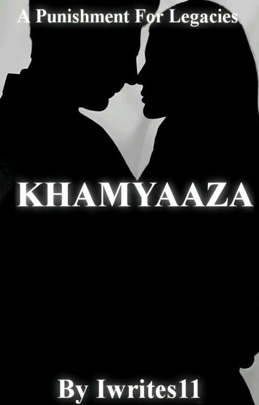 KHAMYAAZA  by Iwrites11