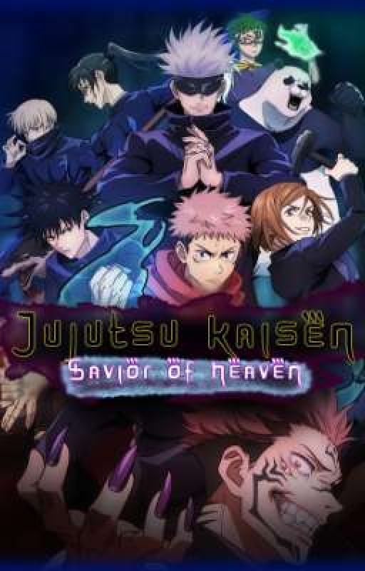 Jujutsu kaisen: savior of heaven! by Nery_P_official