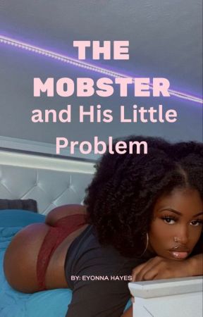 The Mobster and His Little Problem by cuddlewithmex