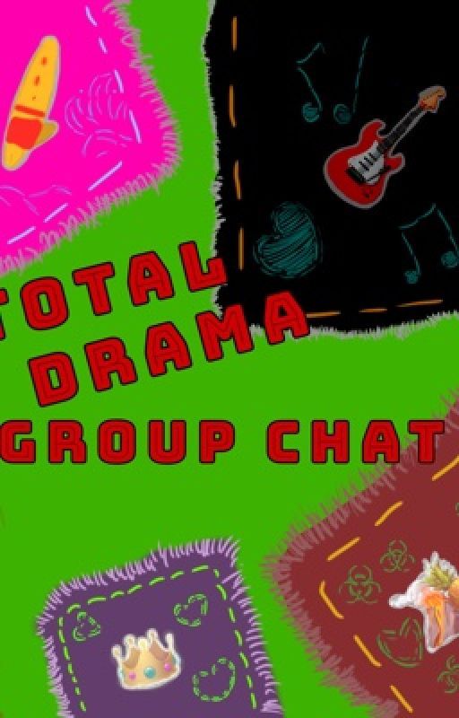 Total Drama Group Chat by DuncneyStan