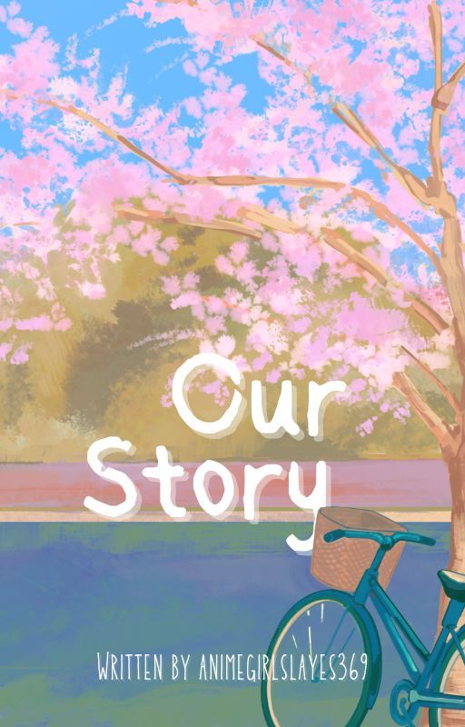 Our Story (Tsukikage) by Animegirlslays369