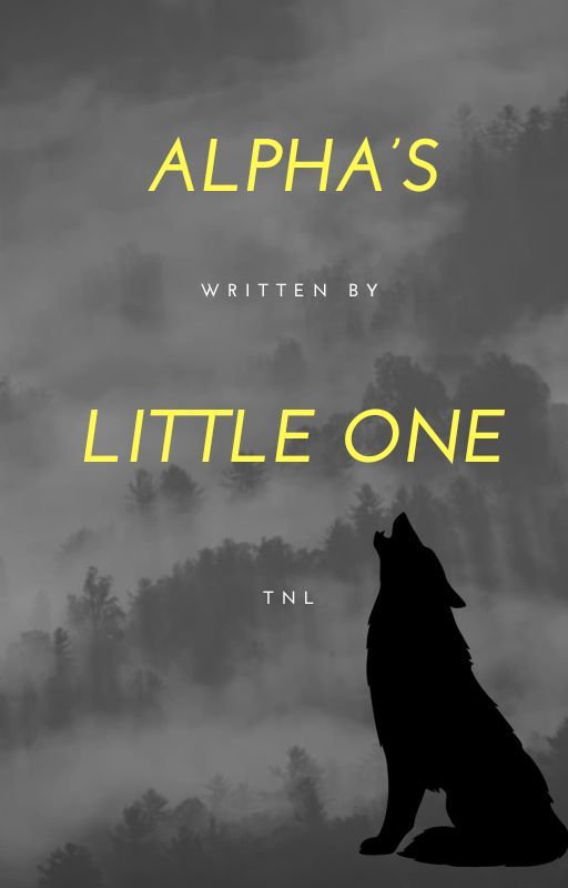 Alpha's Little One by tnlwrites