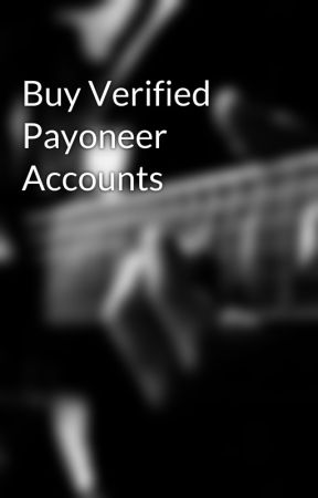 Buy Verified Payoneer Accounts by fajila2541