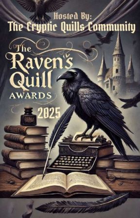 The Raven's Quill Awards [2025] by Cryptic_Quills