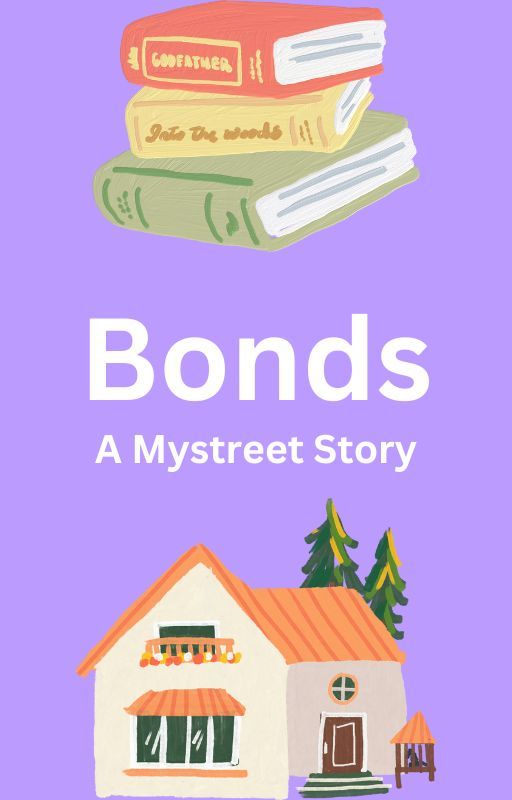 Bonds (A Mystreet Story) by EeveeKatrea