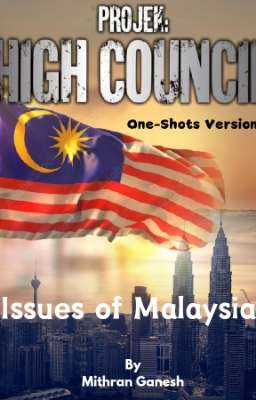 High Council: Issues of Malaysia by Mithran_Ganesh0702