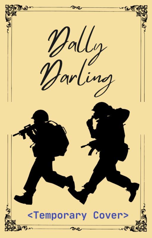 Dally Darling (WW1 Fiction) by WendigoRider