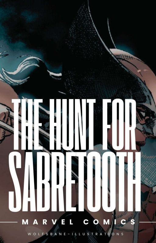 THe Hunt For Sabretooth  by WFILLUSTRATIONZ