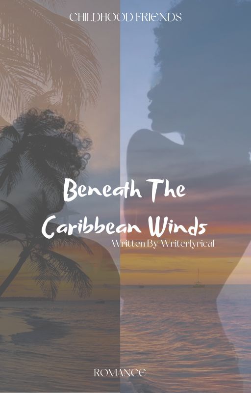 Beneath The Caribbean Winds by Writerlyrical