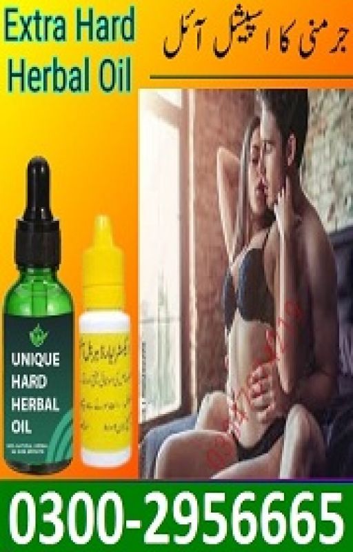 Extra Hard Herbal Oil In Lahore - 03002956665 by Melasure665