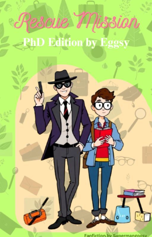 [Kingsman] Rescue Mission, PhD Edition by Eggsy by Supermangoosy