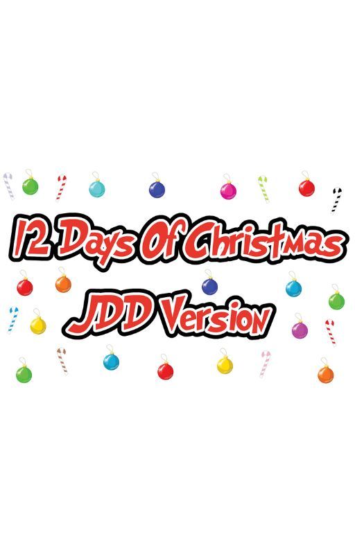 12 Days Of Christmas JDD Version by jurassicdinodrew