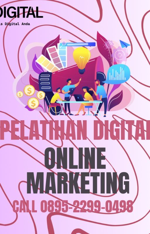 WA 0895-2299-0498, Kursus Digital Marketing Terbaik  Aceh Tamiang by freelancemarketing