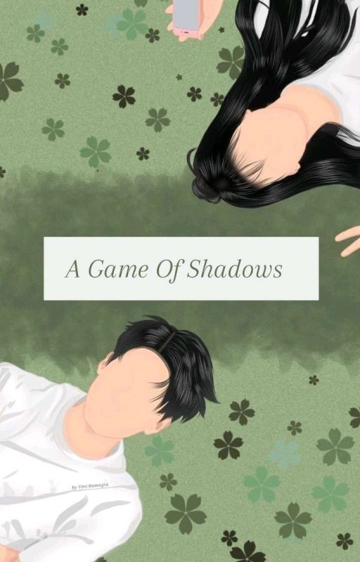 A Game Of Shadows  by calannekendall