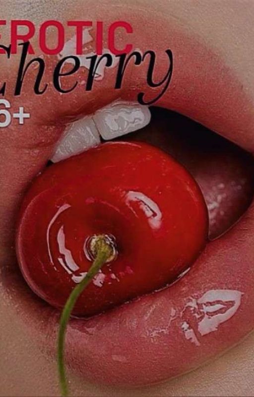 erotic Cherry 16  by errorphobia_