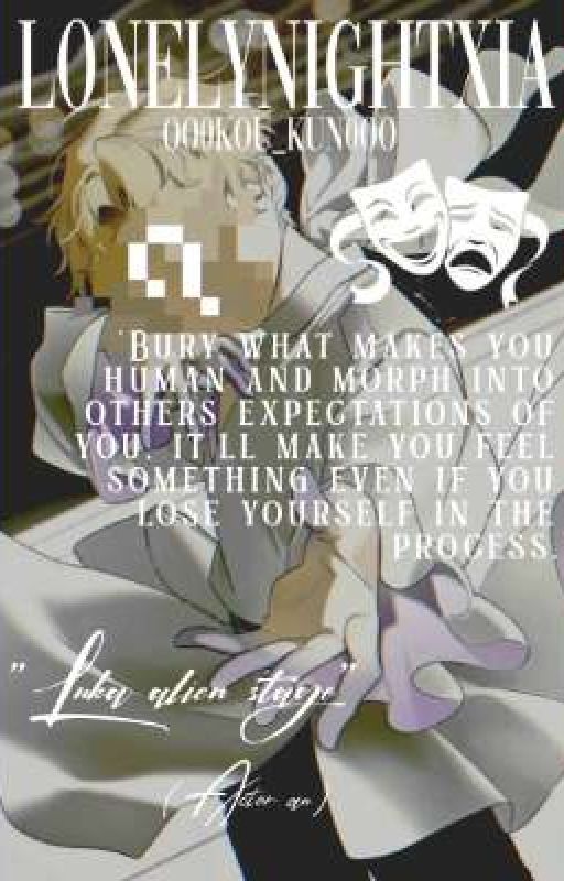 "Bury what makes you human and morph into others expectations of you" Luka alsnt by LonelynightXia