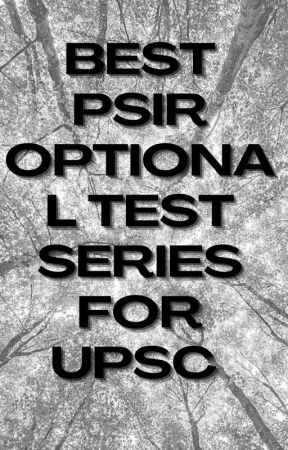 Best PSIR Optional Test Series for UPSC by BittuArgasia