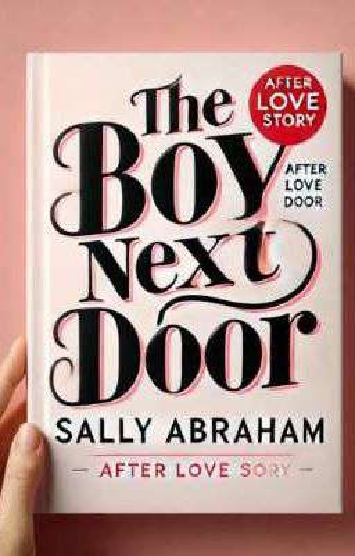 The  Boy Next Door  by SallyAbraham5