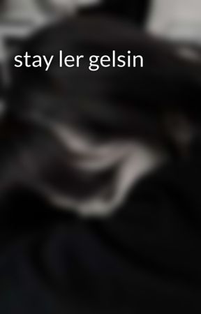 stay ler gelsin by stayfalaniste-