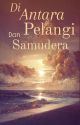 || Di Antara Pelangi Dan Samudera || by sylvynash