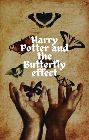 Harry Potter and the Butterfly Effect by Vala411