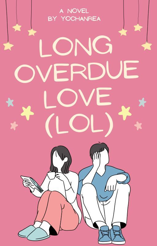 Long Overdue Love (LOL) by yochanrea