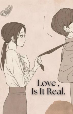 Love, Is It Real. by admiaery