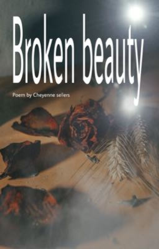 Broken beauty  by c3arb3ar666