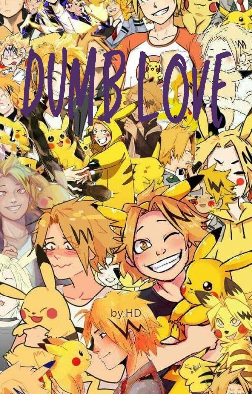 Dumb love (Denki X Reader) by HazelDavis038