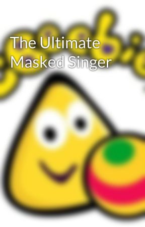 The Ultimate Masked Singer by beandygg