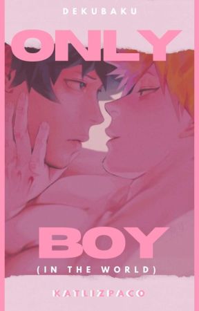 Only Boy - [Dekubaku] by Katlizpaco