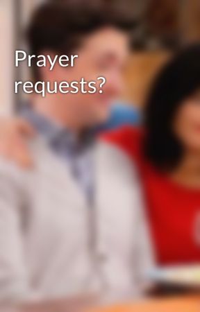 Prayer requests? by CatsNiallTR