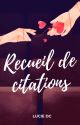 Recueil de citations by lucie-DC