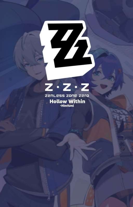 Zenless Zone Zero: Hollow Within by Himfumi