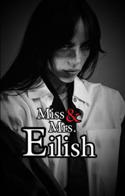 Miss & Mrs. Eilish by 1vyeilish