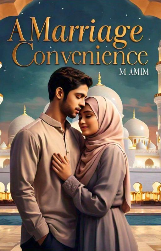 A Marriage of Convenience (Completed) by islamasunnah