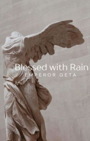 blessed with rain | Emperor Geta by Day2780