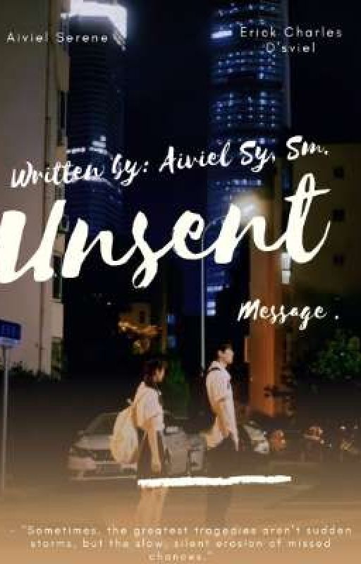 "Unsent Message" by: Aiviel Sy by aviel_stories