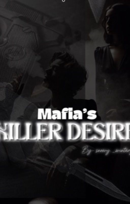 Mafia's Killer Desire  by Divss19