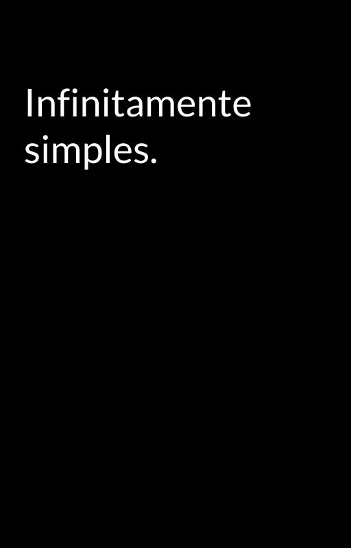 Infinitamente simples. by 4lg3m6640