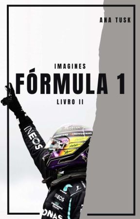 Imagines F1 - LIVRO II by iamanatusk