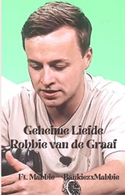 Geheime Liefde II Robbie van de Graaf II Ft. Mabbie cover