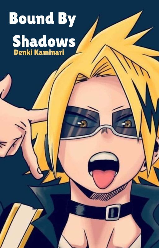 Bound by Shadows (fem y/n x Denki Kaminari) by sunsetstars05