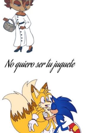 No quiero ser tu juguete by Delfilittlefoxyst