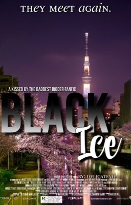 Black Ice (Kissed By The Baddest Bidder: Soryu Oh fanfic) Completed cover