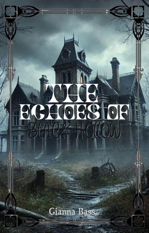 The Echoes of Black Hollow by traflaws