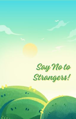 Say No to Strangers! cover