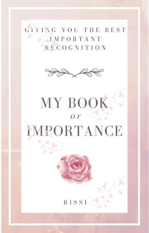 My Book of Importance by SilentNatureWriter